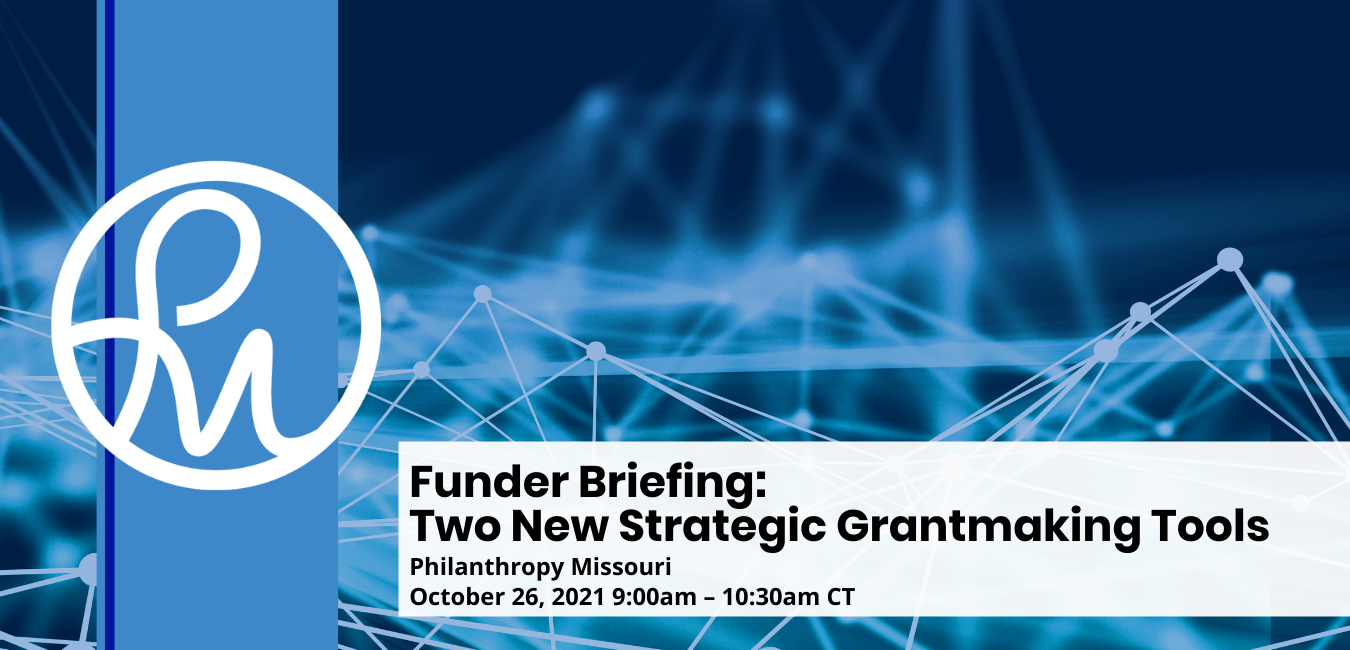 Funder Briefing: Two New Strategic Grantmaking Tools