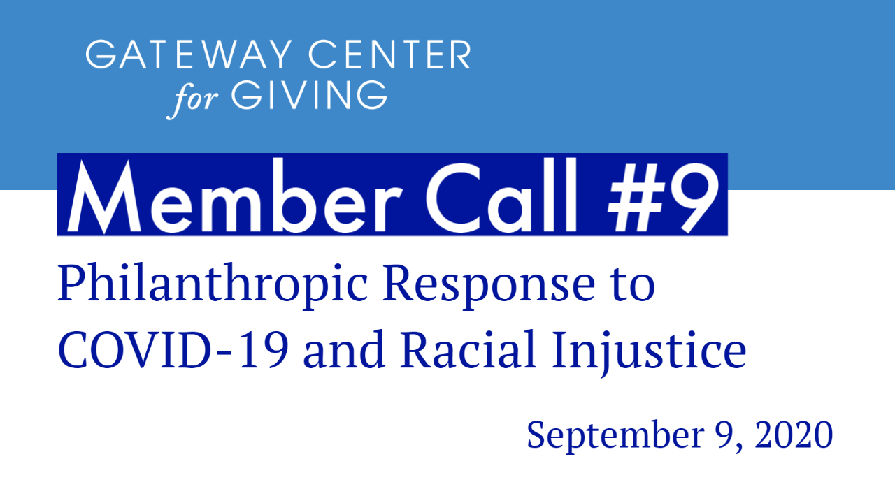 Slide with the text Member Call #9: Philanthropic Response to COVID-19 and Racial Injustice